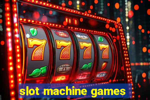 slot machine games