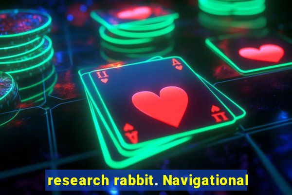 research rabbit. Navigational