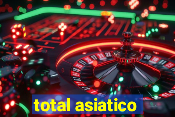 total asiatico