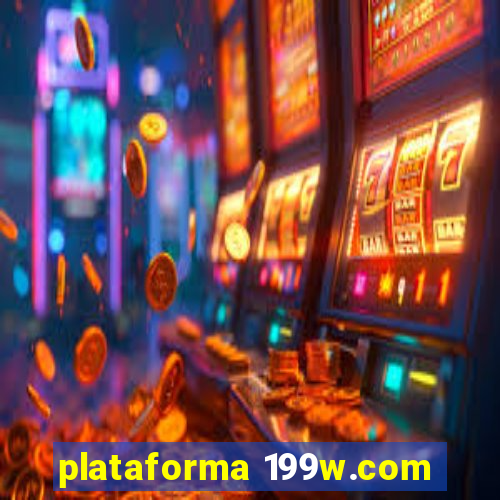 plataforma 199w.com