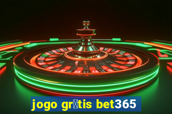 jogo gr谩tis bet365