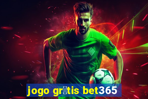 jogo gr谩tis bet365