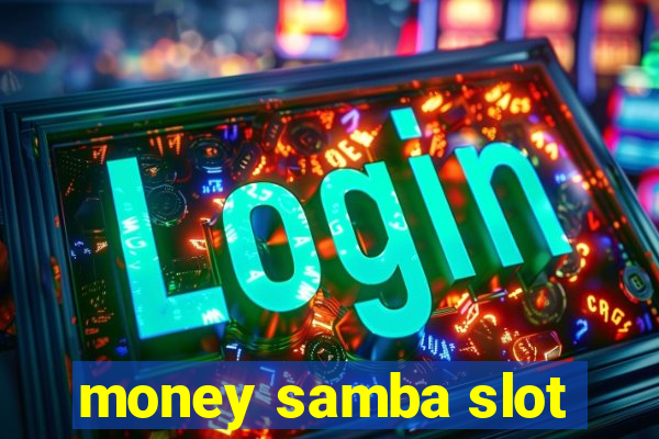 money samba slot