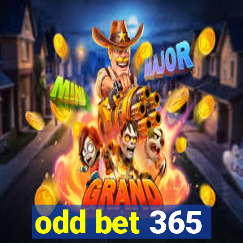 odd bet 365