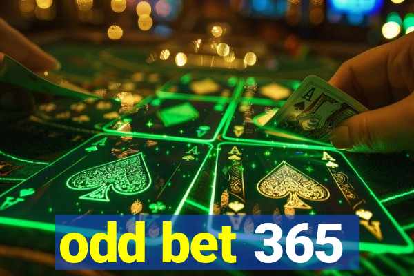 odd bet 365