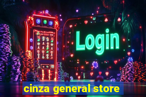 cinza general store