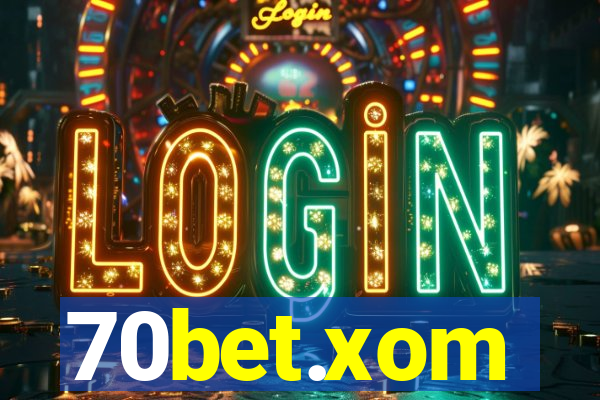 70bet.xom