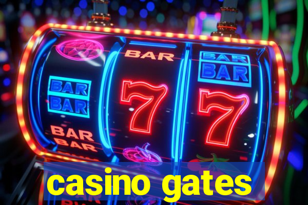 casino gates