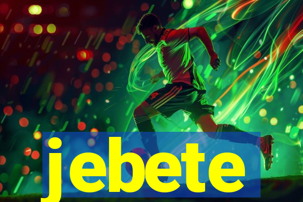 jebete