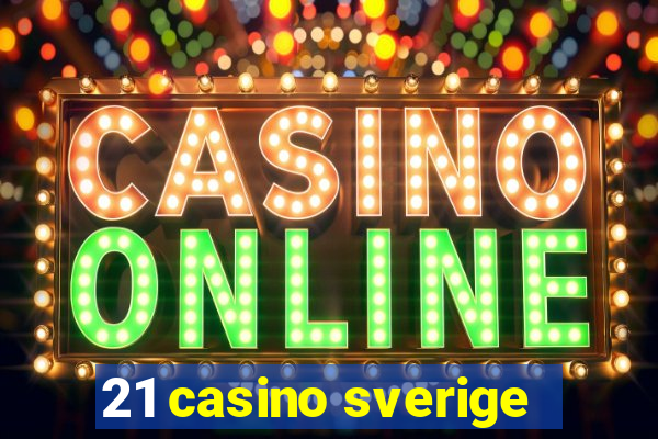 21 casino sverige