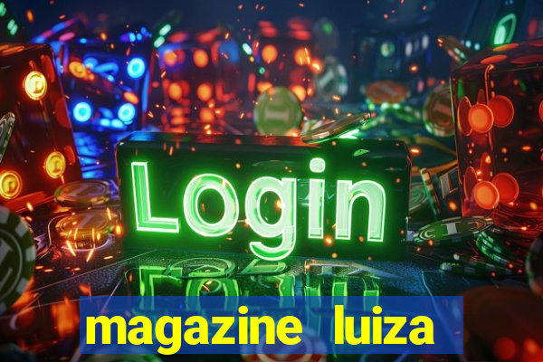 magazine luiza retirar na loja