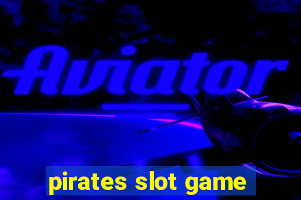 pirates slot game