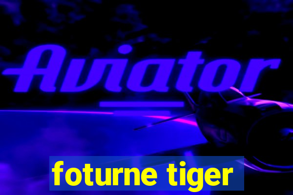 foturne tiger