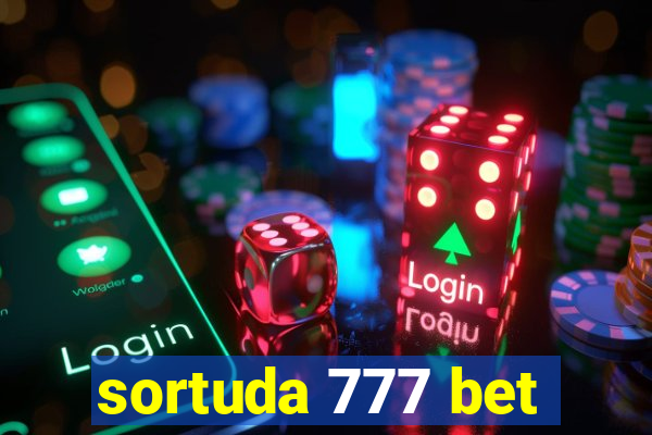 sortuda 777 bet