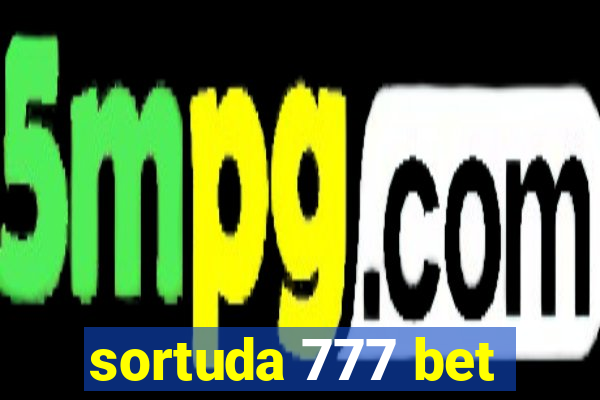 sortuda 777 bet