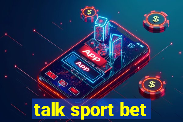 talk sport bet