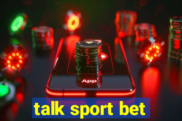 talk sport bet