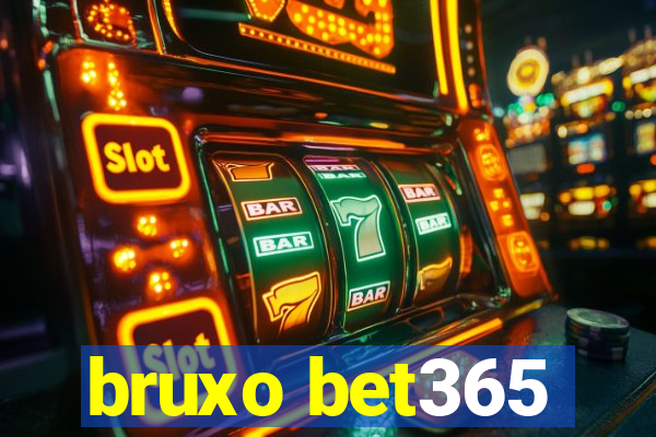 bruxo bet365