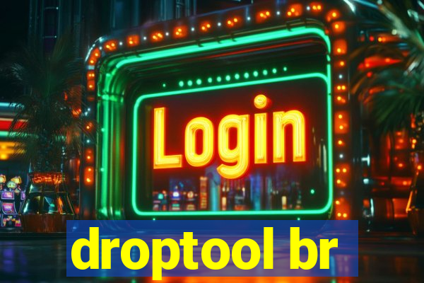 droptool br