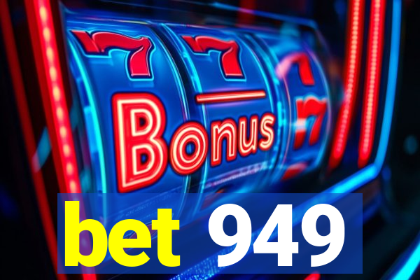 bet 949