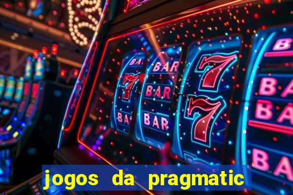 jogos da pragmatic que mais pagam