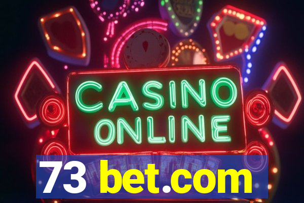 73 bet.com