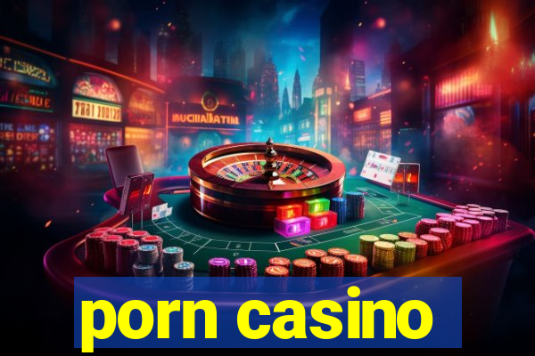 porn casino