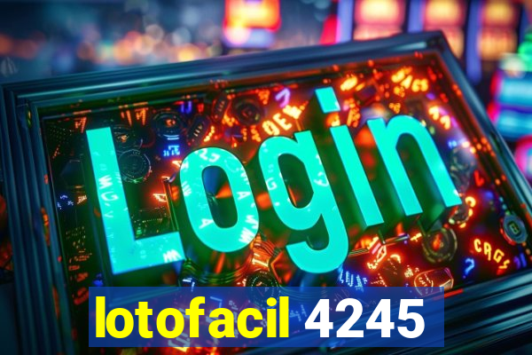 lotofacil 4245