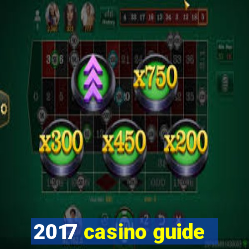 2017 casino guide