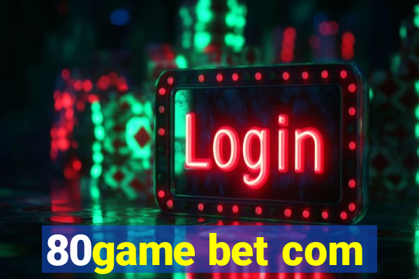 80game bet com