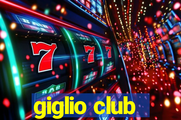 giglio club