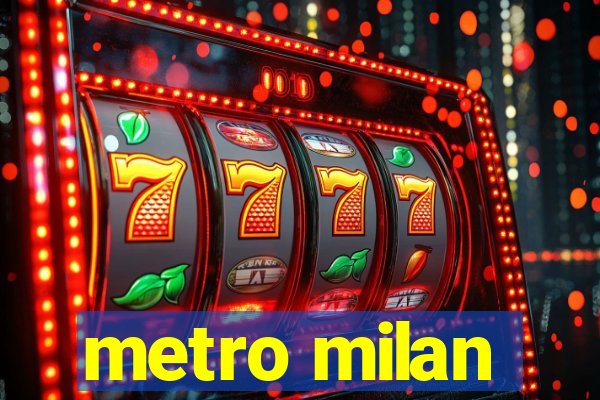 metro milan