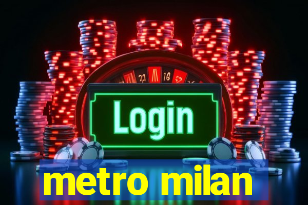 metro milan