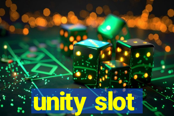 unity slot