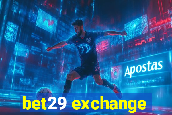 bet29 exchange