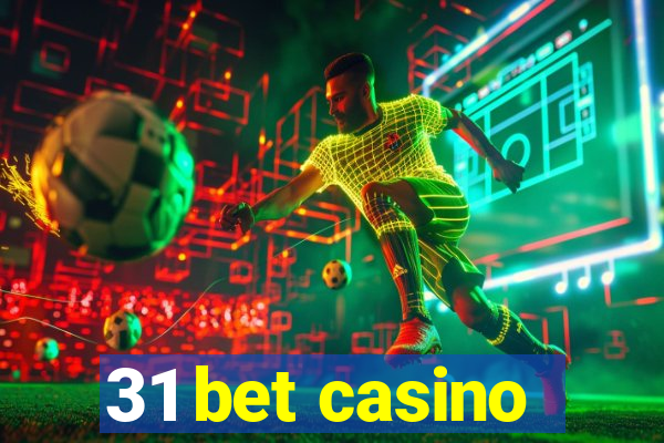 31 bet casino