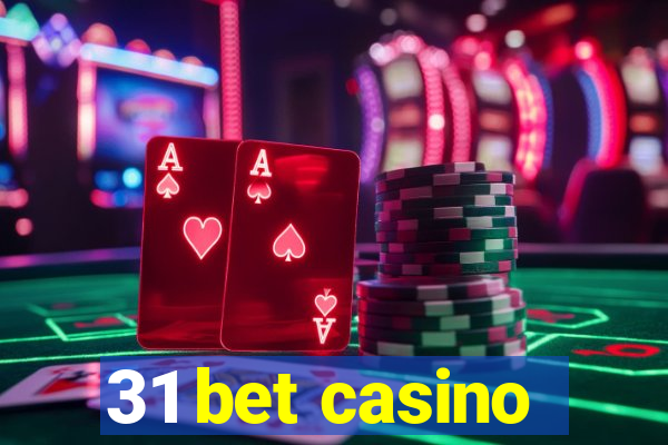 31 bet casino