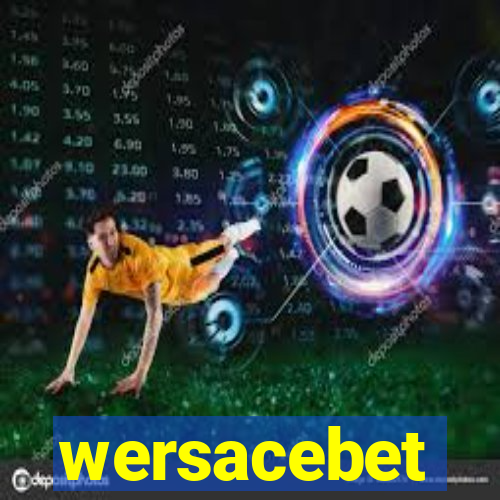 wersacebet