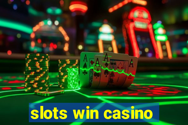 slots win casino