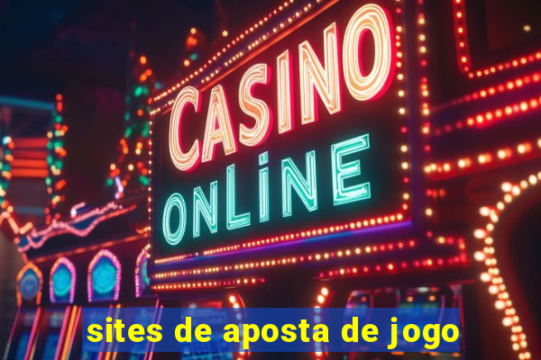 sites de aposta de jogo