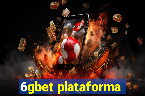 6gbet plataforma