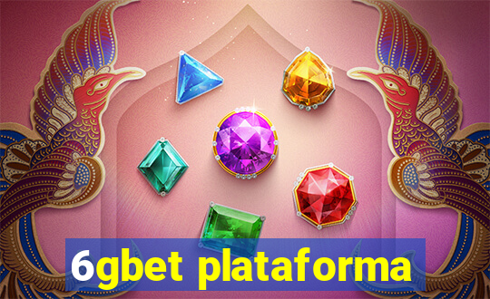 6gbet plataforma