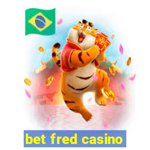 bet fred casino