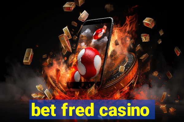 bet fred casino