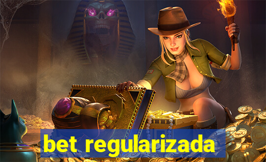 bet regularizada