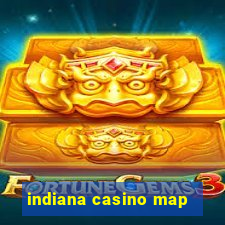 indiana casino map