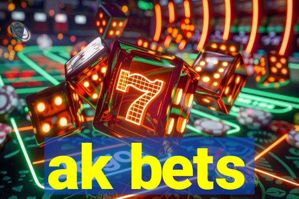 ak bets