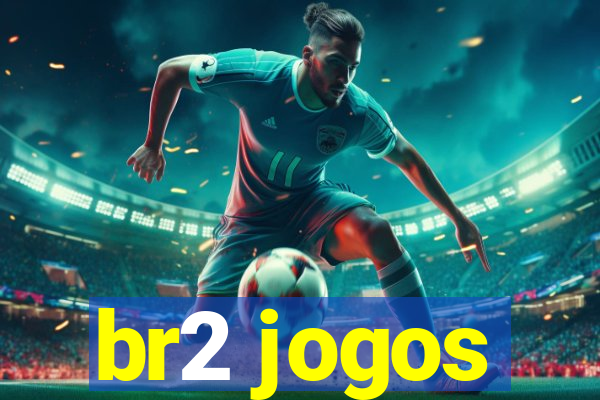 br2 jogos