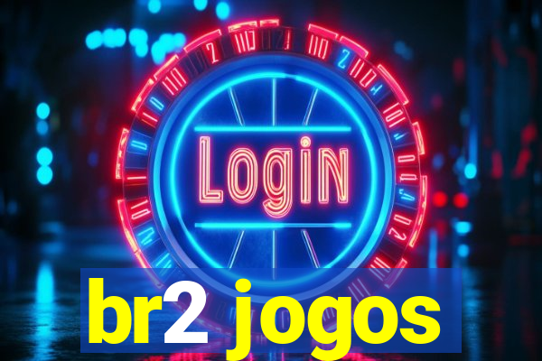 br2 jogos