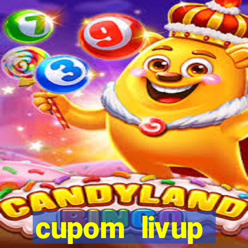 cupom livup primeira compra